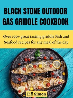 cover image of Black Stone Outdoor Gas Griddle Cookbook